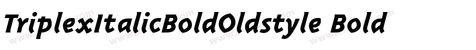 TriplexItalicBoldOldstyle Bold Italic字体转换